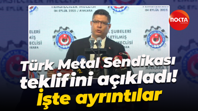 Türk Metal Sendikası teklifini açıkladı! İşte ayrıntılar