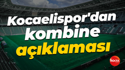 Kocaelispor'dan kombine açıklaması