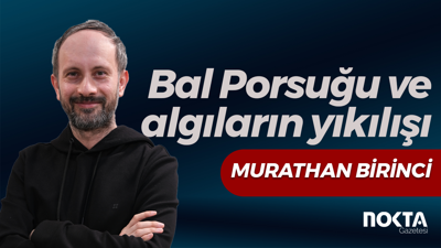 Bal Porsuğu ve algıların yıkılışı