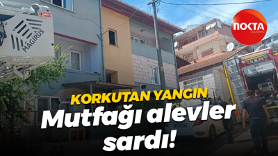 Kocaeli’de korkutan yangın... Mutfağı alevler sardı!