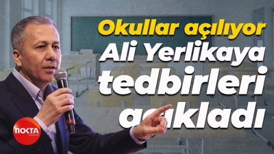 Okullar açılıyor... Ali Yerlikaya tedbirleri açıkladı