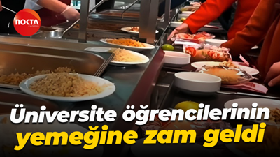 Üniversite öğrencilerinin yemeğine zam geldi