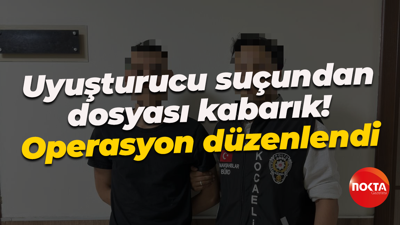 Uyuşturucu suçundan dosyası kabarık! Operasyon düzenlendi