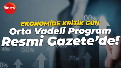 Ekonomide kritik gün: 3 yıllık yol haritası belli oldu!