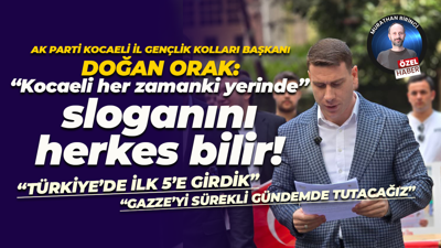 Doğan Orak: “Kocaeli her zamanki yerinde” sloganını herkes bilir!