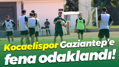 Kocaelispor, Gaziantep’e fena odaklandı!