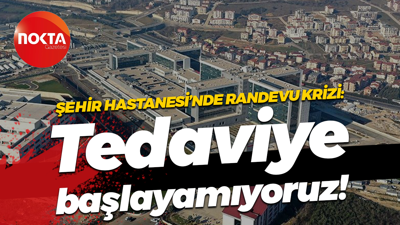 Kocaeli Şehir Hastanesi’nde randevu krizi: Tedaviye başlayamıyoruz!