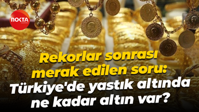 Rekorlar sonrası merak edilen soru: Türkiye'de yastık altında ne kadar altın var?