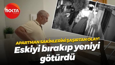 Kocaeli'de apartman sakinlerini şaşırtan olay... Eskiyi bırakıp yeniyi götürdüler