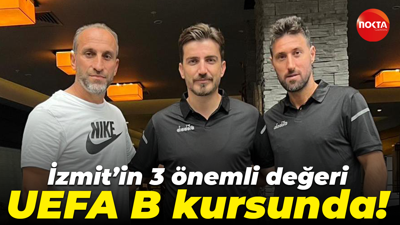 İzmit’in 3 önemli değeri UEFA B kursunda!