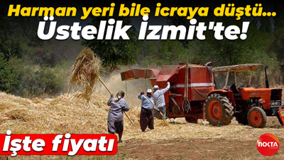İzmit’te harman yeri satılık! İşte fiyatı