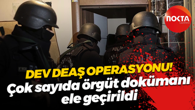 Dev DEAŞ operasyonu! Çok sayıda örgüt dokümanı ele geçirildi