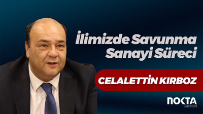 İlimizde Savunma Sanayi Süreci