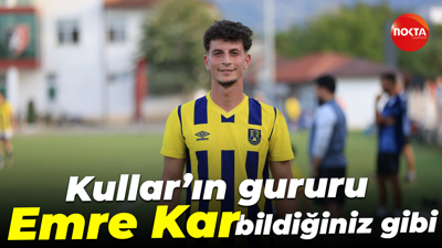 Kullar’ın gururu Emre Kar bildiğiniz gibi