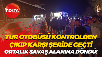 Turistleri taşıyan otobüs karşı şeride geçti, ortalık savaş alanına döndü!