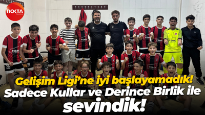 Gelişim Ligi’ne iyi başlayamadık! Sadece Kullar ve Derince Birlik ile sevindik!