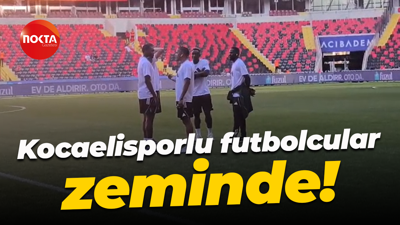 Kocaelisporlu futbolcular zeminde!