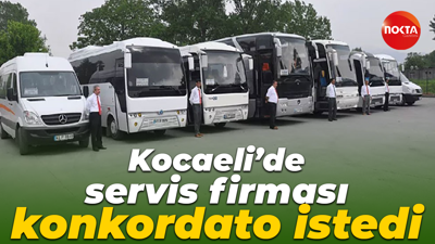 Kocaeli’de servis firması konkordato istedi