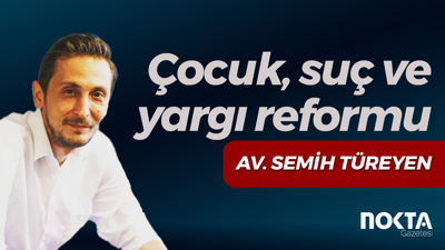 Çocuk, suç ve yargı reformu