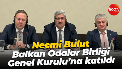 Necmi Bulut, Balkan Odalar Birliği Genel Kurulu’na katıldı