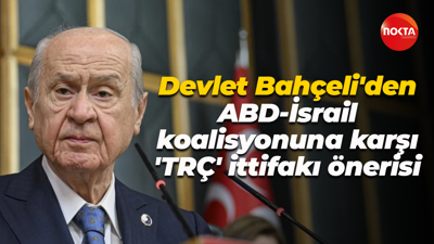 Devlet Bahçeli'den ABD-İsrail koalisyonuna karşı 'TRÇ' ittifakı önerisi