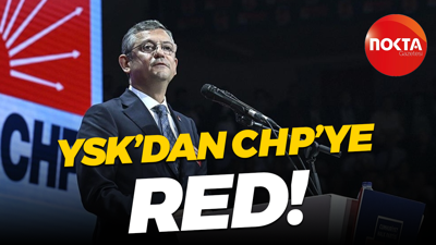 YSK, CHP'nin olağanüstü kurultayının iptaline ilişkin talebi reddetti