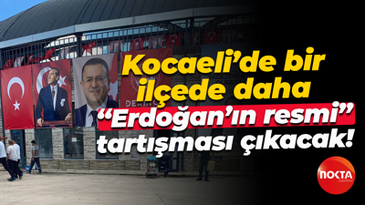 Kocaeli’de bir ilçede daha “Erdoğan’ın resmi” tartışması çıkacak!