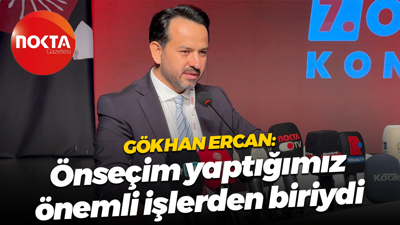 Gökhan Ercan: Önseçim yaptığımız önemli işlerden biriydi