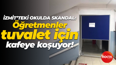 İzmit’teki okulda skandal: Öğretmenler tuvalet için kafeye koşuyor!
