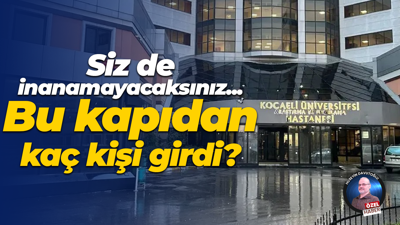 Siz de inanamayacaksınız... Bu kapıdan kaç kişi girdi?