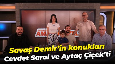 Savaş Demir’in konukları Cevdet Saral ve Aytaç Çiçek’ti