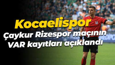 Kocaelispor - Çaykur Rizespor maçının VAR kayıtları açıklandı