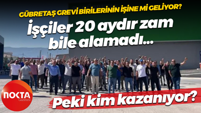 Gübretaş grevinde anlatılmayanlar! İşte günlük maliyeti