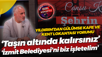 İsmail Yıldırım’dan Gülümse Kafe yorumu: İzmit Belediyesi’ni biz işletelim