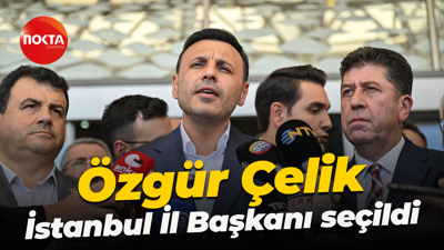 Özgür Çelik yeniden İstanbul İl Başkanı seçildi
