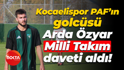 Kocaelispor PAF’ın golcüsü Arda Özyar, Milli Takım daveti aldı!