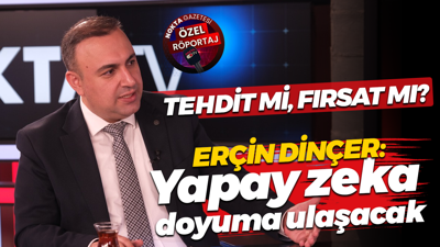 Erçin Dinçer’den yapay zeka değerlendirmesi: Doyuma ulaşacak