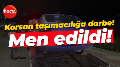 Korsan taşımacılığa darbe! Men edildi!