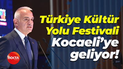 Türkiye Kültür Yolu Festivali Kocaeli’ye geliyor!