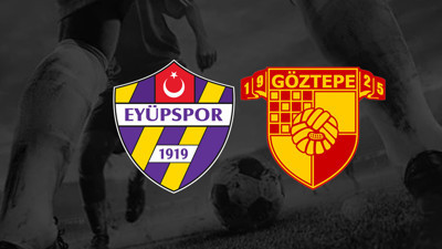 EYÜPSPOR - GÖZTEPE MAÇI CANLI YAYIN İZLE: İkas Eyüpspor – Göztepe Maçı Saat Kaçta, Hangi Kanalda?