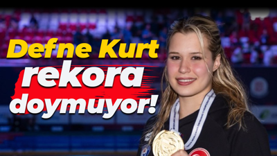 Defne Kurt rekora doymuyor!
