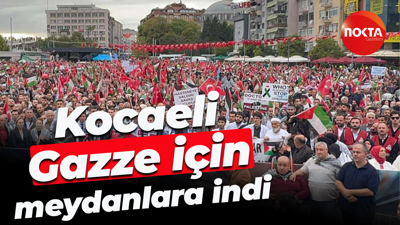 Kocaeli Gazze için meydanlara indi