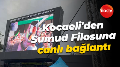 Kocaeli'den Sumud Filosuna canlı bağlantı