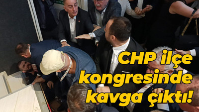 CHP ilçe kongresinde kavga çıktı!