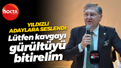 Harun Özgür Yıldızlı adaylara seslendi: Lütfen kavgayı gürültüyü bitirelim