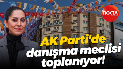 AK Parti'de danışma meclisi toplanıyor!