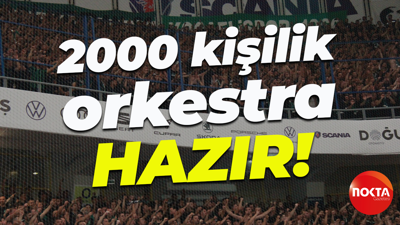 2000 kişilik orkestra HAZIR!