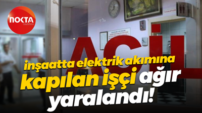Kocaeli'de inşaatta elektrik akımına kapılan işçi ağır yaralandı!