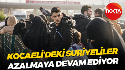 Kocaeli’deki Suriyeliler azalmaya devam ediyor