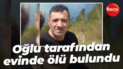 Oğlu tarafından evinde ölü bulundu